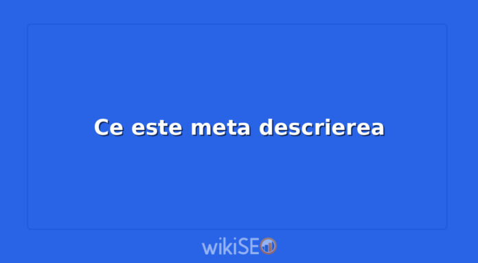 Ce este meta descrierea