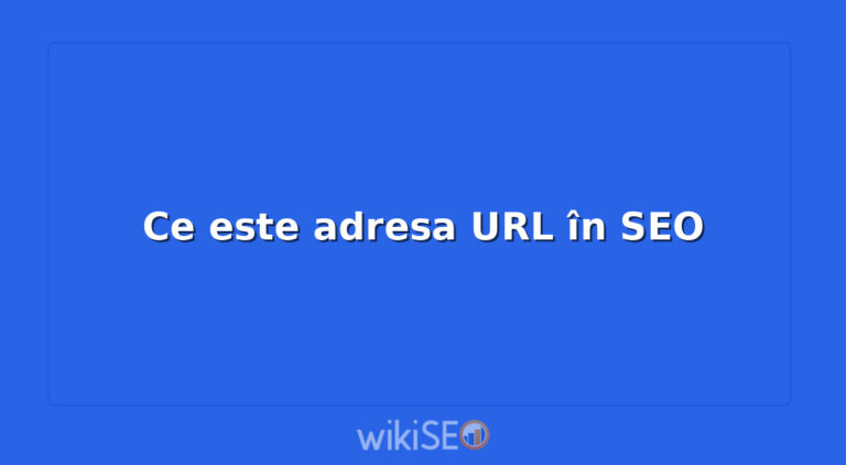 Ce este adresa URL în SEO