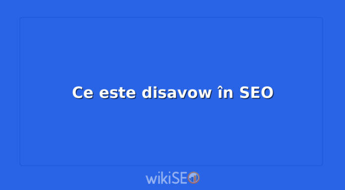 Ce este disavow în SEO