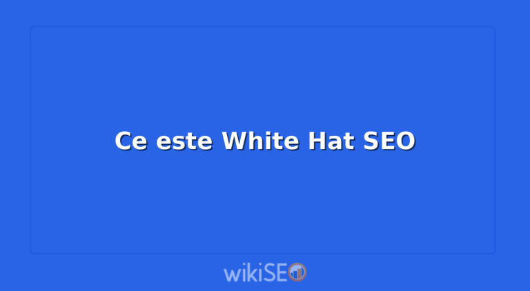 Ce este White Hat SEO