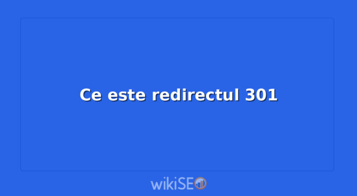 Ce este redirectul 301