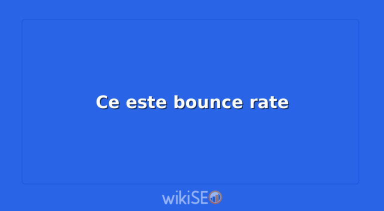 Ce este bounce rate