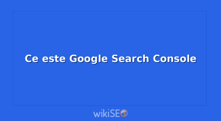 Ce este Google Search Console
